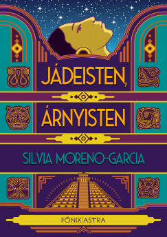 Silvia Moreno-Garcia - Jdeisten, rnyisten