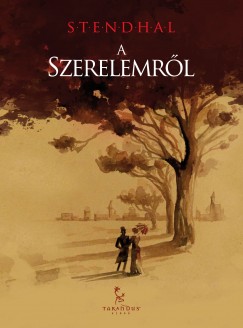 Henri Beyle Stendhal - A szerelemrl