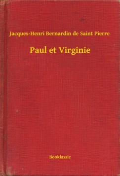 Jacques-Henri Bernardin De Saint Pierre - Paul et Virginie