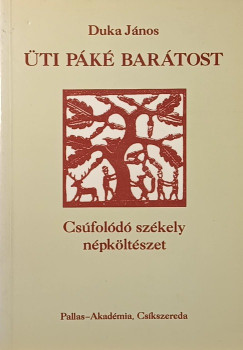 Duka J�nos - �ti P�k� bar�tost