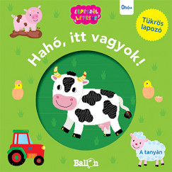 Hah, itt vagyok! - A tanyn