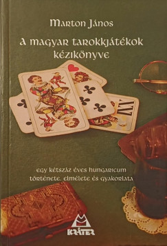 Marton János - A magyar tarokkjátékok kézikönyve