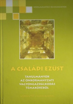 Vigvri Andrs  (Szerk.) - A csaldi ezst