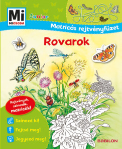 Tatjana Marti - Fenyvesi Orsolya  (Szerk.) - Rovarok - Mi Micsoda Junior Matrics rejtvnyfzet