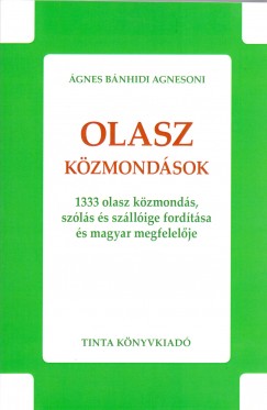 gnes Bnhidi Agnesoni  (Szerk.) - Olasz kzmondsok