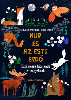 Kaisa Happonen - Mur s az esti erd