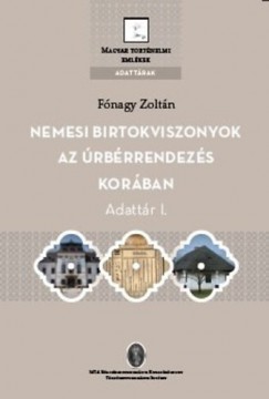 Fnagy Zoltn - A nemesi birtokviszonyok az rbrrendezs korban I-II.