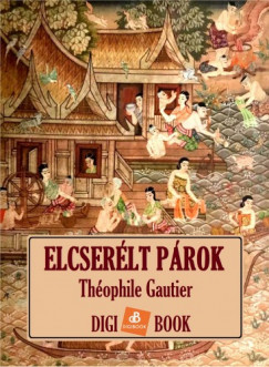 Thophile Gautier - Elcserlt prok