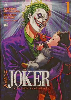 Satoshi Miyagawa - Joker: A Batb�bi-hadm�velet 1.
