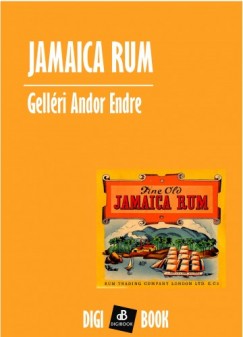 Gellri Andor Endre - Jamaica rum