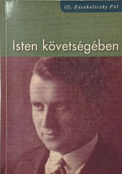 Zászkaliczky Pál - Isten követségében (dedikált)