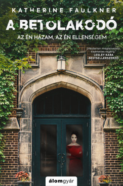 Katherine Faulkner - A betolakod