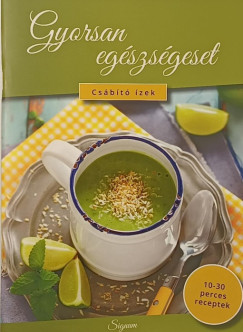 Gyorsan egészségeset