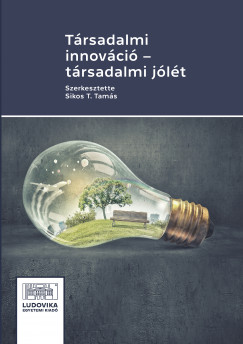 Sikos T. Tams  (Szerk.) - Trsadalmi innovci - trsadalmi jlt