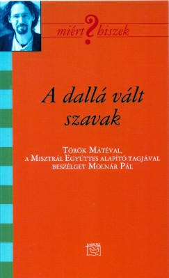 Molnr Pl - A dall vlt szavak