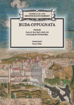 Kasza Pter  (Szerk.) - Buda oppugnata