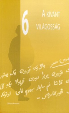 Dobrovits Mihly  (sszell.) - A kvnt vilgossg - VI. Nemzetkzi Vmbry Konferencia