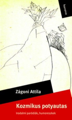 Zgoni Attila - Kozmikus potyautas