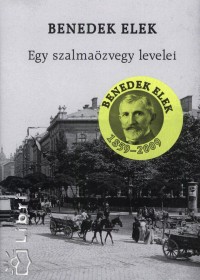 Benedek Elek - Egy szalmaözvegy levelei