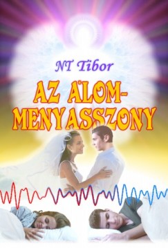 NT Tibor - Az lommenyasszony