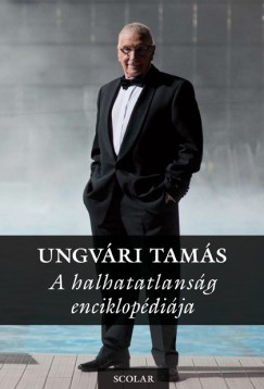 Ungvri Tams - A halhatatlansg enciklopdija