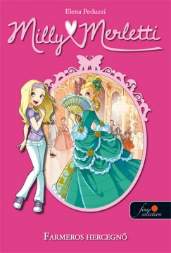 Elena Peduzzi - Milliy Merletti 1. Divatlmok - Farmeros hercegn