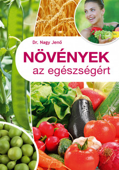 Nagy Jen - Nvnyek az egszsgrt