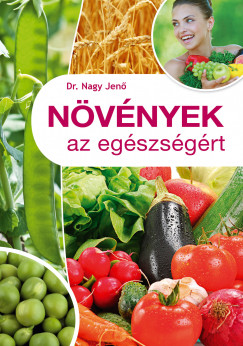 Nagy Jen - Nvnyek az egszsgrt