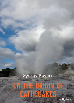 Kovács György - On the Origin of Earthquakes