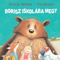 Tim Warnes - Carrie Weston - Borisz iskolba megy