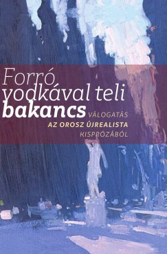 Forr vodkval teli bakancs