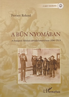 Perényi Roland - A bűn nyomában