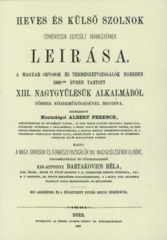 Albert Ferencz (Szerk.) - Heves és Külső Szolnok törvényesen egyesült vármegyéknek leírása