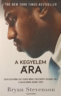 Bryan Stevenson - A kegyelem ára