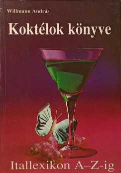Willmann Andr�s - Kokt�lok k�nyve