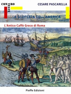 Fabrizio Pinna, Dino Mantovani, Henri Montecorboli Cesare Pascarella Fabrizio Pinna - La Scoperta de lAmerica - LAntico Caffe Greco di Roma