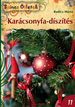 Radics Mria - Karcsonyfa-dszts