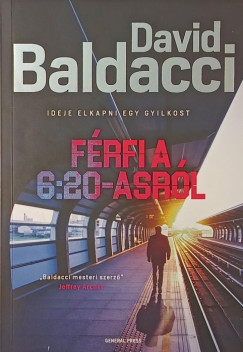 David Baldacci - Férfi a 6:20-asról