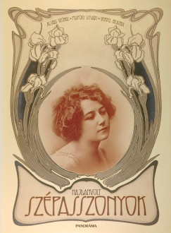 Dr. Acsády György - Püspöky István - Vertel Beatrix - Hajdanvolt szépasszonyok