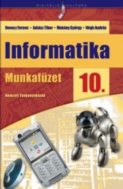 Makny Gyrgy - Vgh Andrs - Informatika 10.