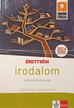 Di�szegi Endre - Szarka Eszter - �retts�gi - Irodalom - Adatt�r �s tesztek