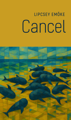 Lipcsey Em�ke - Cancel