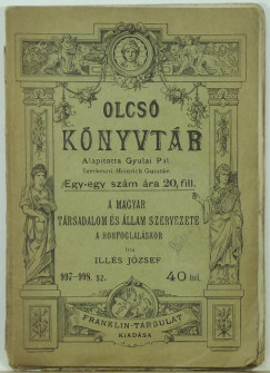 Ills Jzsef - A magyar trsadalom s llam szervezete a honfoglalskor