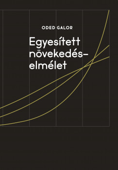 Oded Galor - Egyestett nvekedselmlet