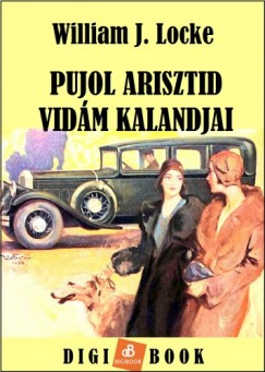 William Locke - Pujol Arisztid vidm kalandjai