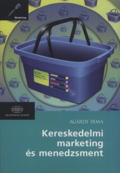 Agrdi Irma - Kereskedelmi marketing s menedzsment