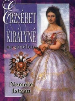 Nemere Istvn - Erzsbet kirlyn magnlete