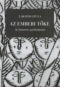 Lakatos Gyula - Az emberi t�ke