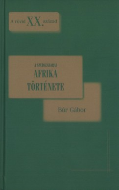 Br Gbor - A szubszaharai Afrika trtnete