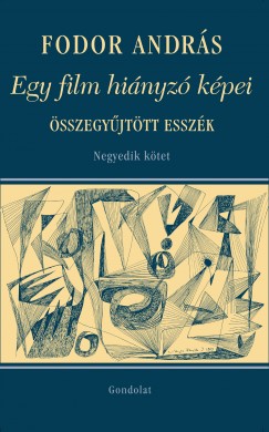 Fodor Andrs - Egy film hinyz kpei